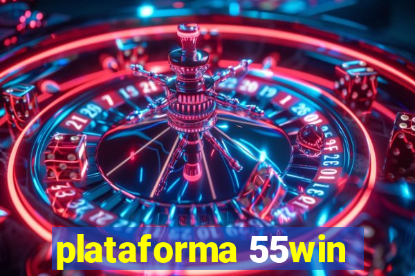 plataforma 55win